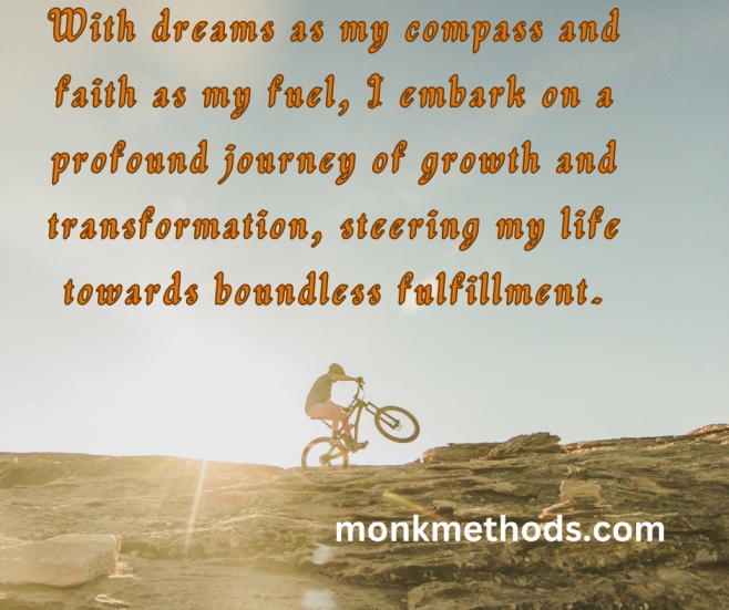 Dreams are my compass and faith is my fuel