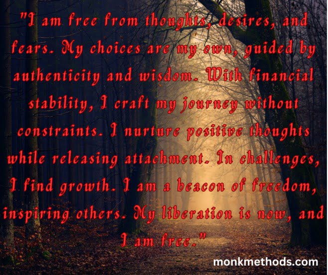 I am free from thoughts desires and fears