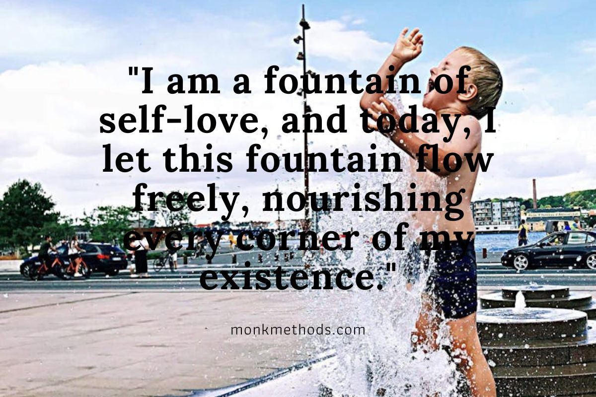 I am a Fountain of Self Love